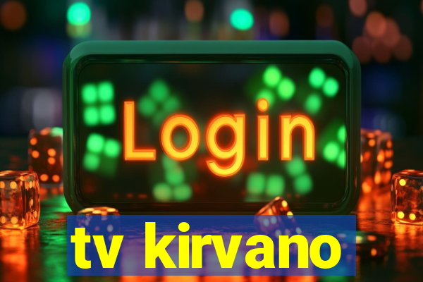 tv kirvano